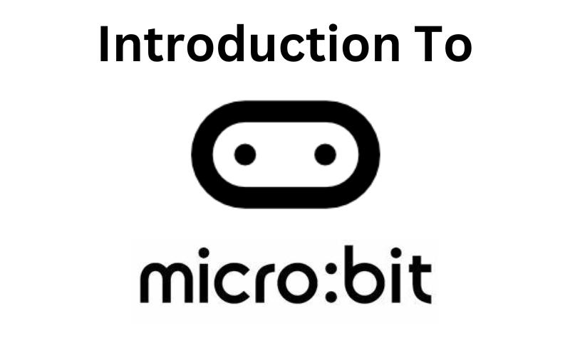 Introduction to Micro:Bits