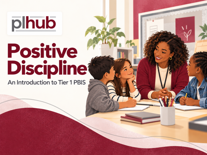Positive Discipline PL Hub classroom promotion